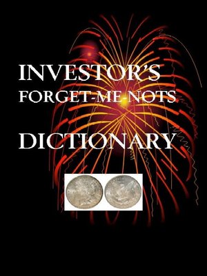 cover image of Investor's Forget-Me-Nots Dictionary